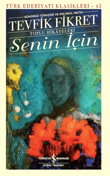 Senin İçin (Günümüz Türkçesi Orijinal Metin) ürün görseli