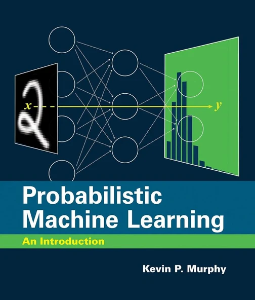 Probabilistic Machine Learning: An Introduction - Kevin P. Murphy ürün görseli