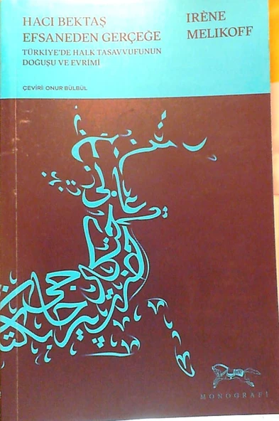 Hacı Bektaş - Efsaneden Gerçeğe Türk Halk Tasavvufunun Doğuşu ve Evrimi ürün görseli 1