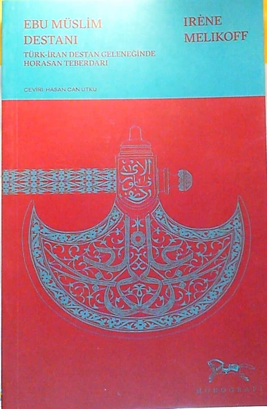 Ebu Müslim Destanı - Türk-İran Destan Geleneğinde Horasan Teberdarı ürün görseli 1