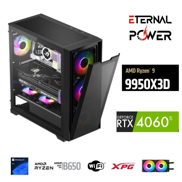 ETERNAL POWER  RYZEN 9 9950X3D 64GB DDR5 1TB M.2  RTX 4060 Tİ B650 WIFI 750W 240M ürün görseli 1