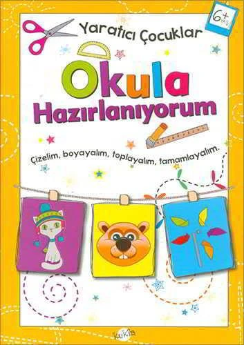 Okula Hazırlanıyorum 6 Yaş - Yaratıcı Çocuklar ürün görseli
