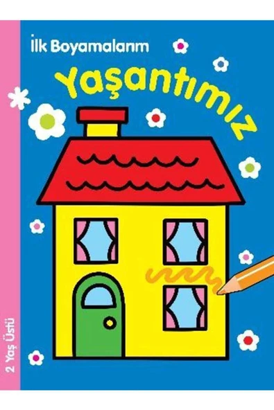 İlk Boyamalarım : Yaşantımız ürün görseli