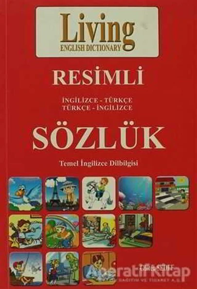 Living English Dictionary Resimli İngilizce - Türkçe Türkçe - İngilizce Sözlük ürün görseli
