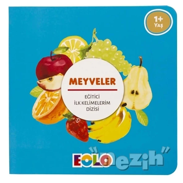 Meyveler - Eğitici İlk Kelimelerim Dizisi ürün görseli