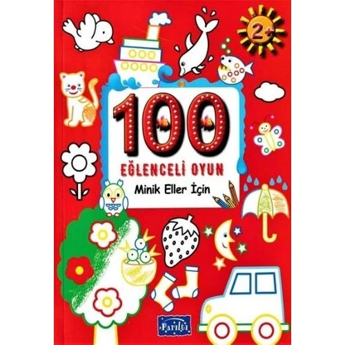 Parıltı / 100 Eğlenceli Oyun - Minik Eller İçin ürün görseli