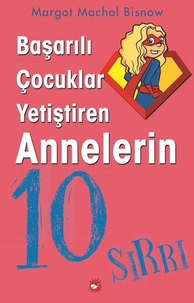 Başarılı Çocuklar Yetiştiren Annelerin 10 Sırrı ürün görseli 1