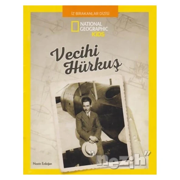 Vecihi Hürkuş - National Geographic Kids ürün görseli