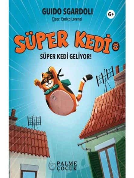 PALME ÇOCUK - SÜPER KEDİ SÜPER KEDİ GELİYOR (6+) ürün görseli 1
