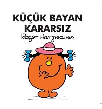 Küçük Bayan Kararsız ürün görseli