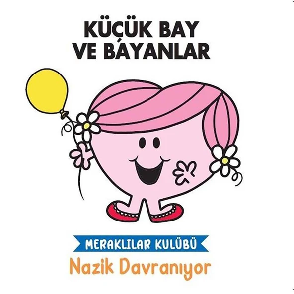 Nazik Davranıyor - Küçük Bay ve Bayanlar ürün görseli