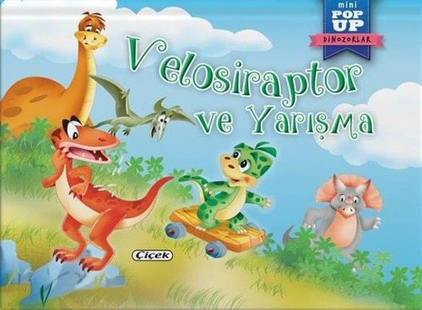 Çiçek / Pop Up Mini Masallar - Velosiraptor Ve Yarışma ürün görseli