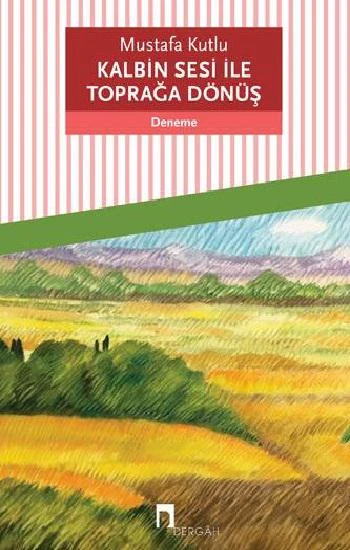 Kalbin Sesi ile Toprağa Dönüş ürün görseli