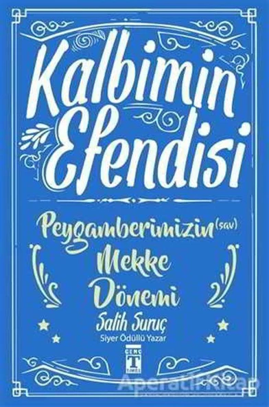 Kalbimin Efendisi - Peygamberimizin Mekke Dönemi ürün görseli