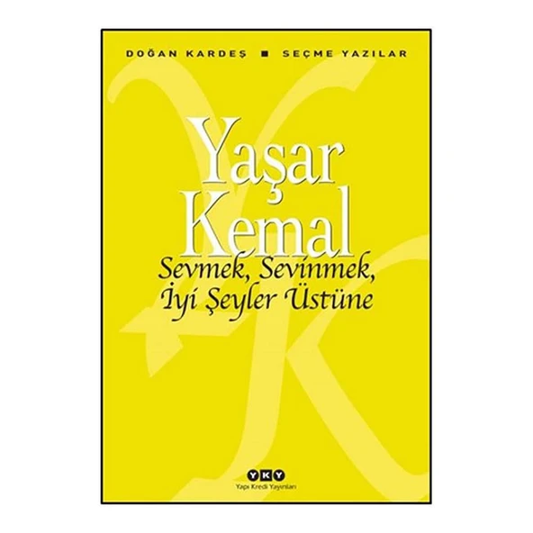 Sevmek, Sevinmek, İyi Şeyler Üstüne ürün görseli