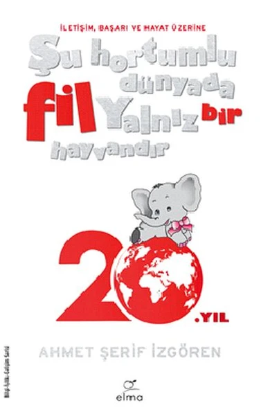 Şu Hortumlu Dünyada Fil Yalnız Bir Hayvandır ürün görseli 1