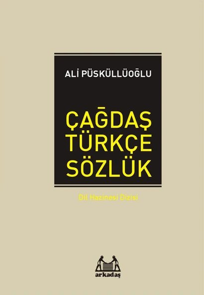 Çağdaş Türkçe Sözlük / Dil Hazinesi Dizisi