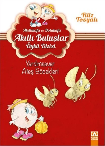 Akıllıkafa ve Dolukafa Akıllı Buluşlar Öykü Dizisi - Yardımsever Ateş Böcekleri ürün görseli 1