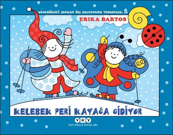 Uğurböceği Sevecen İle Salyangoz Tomurcuk 36 - Kelebek Peri Kayağa Gidiyor ürün görseli 1
