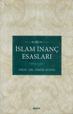 İslam İnanç Esasları Ömer Aydın İşaret Yayınları ürün görseli