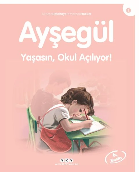 Ayşegül Serisi 02 - Yaşasın Okul Açılıyor ürün görseli 1