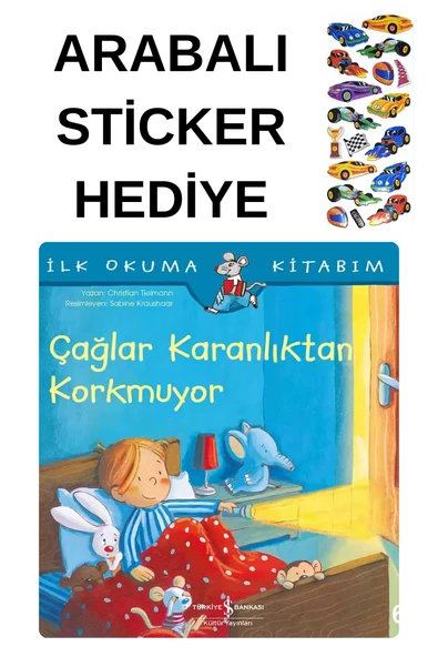 ARABALI STİCKER HEDİYELİ - OKUL ÖNCESİ RESİMLİ KİTAPLAR MASAL - ÇAĞLAR KARANLIKTAN KORKMUYOR ürün görseli