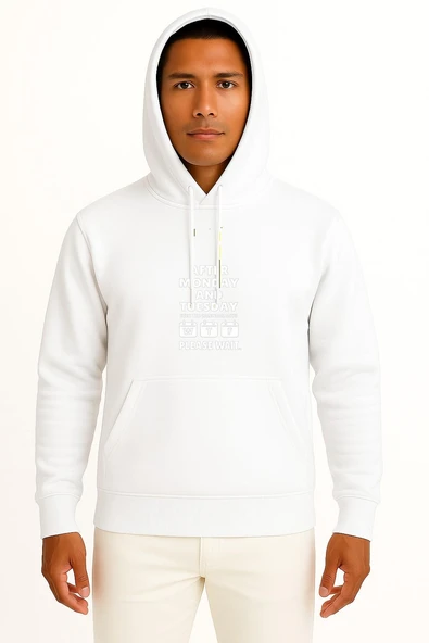 Kapüşonlu After Mon And Tue Even The Calendar Says Göğüs Tasarımlı Unisex Sweatshirt - Resim 7