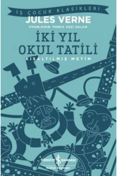 Iki Yıl Okul Tatili (kısaltılmış Metin) Jules Verne ürün görseli