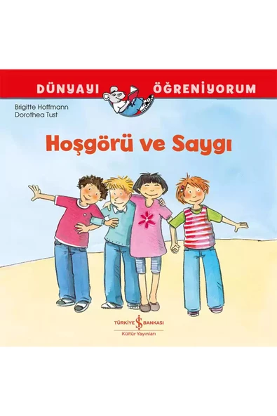 YENİ-İŞBANKASI-Dünyayı Öğreniyorum – Hoşgörü ve Saygı-ilk kitabım ürün görseli