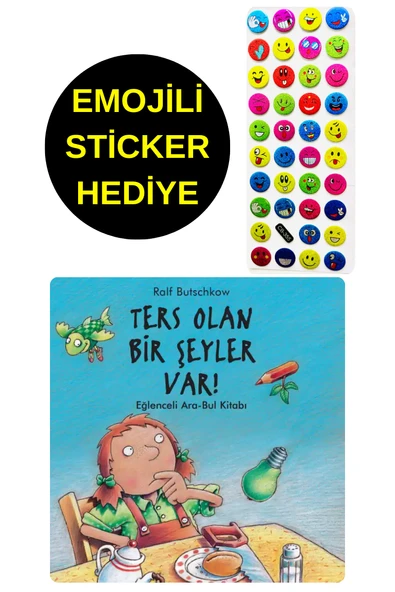 EMOJİLİ  STİCKER HEDİYE  - OKUL ÖNCESİ RESİMLİ KİTAPLAR  - TERS OLAN BİR ŞEYLER VAR ! ürün görseli