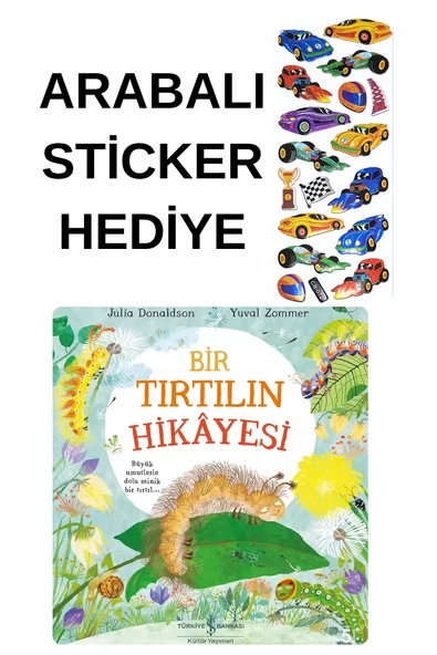 ARABALI STİCKER HEDİYELİ - OKUL ÖNCESİ RESİMLİ KİTAPLAR  - BİR TIRTILIN HİKAYESİ ürün görseli