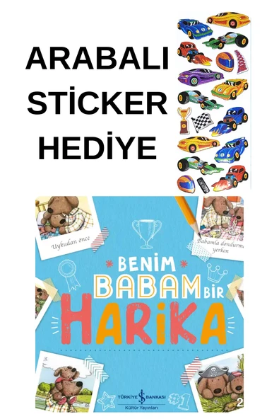 ARABALI STİCKER HEDİYELİ - OKUL ÖNCESİ RESİMLİ KİTAPLAR  - Benim Babam Bir Harika ürün görseli