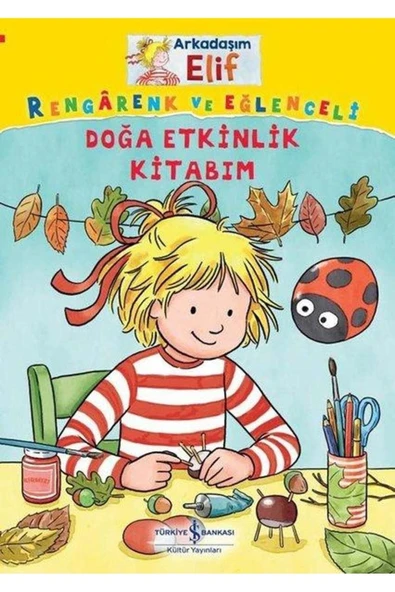 Rengarenk ve Eğlenceli Doğa Etkinlik Kitabm Arkadaşım Elif ürün görseli