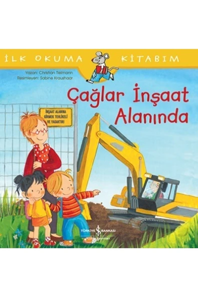 Çağlar Inşaat Alanında - Ilk Okuma Kitabım - Christian Tielmann ürün görseli