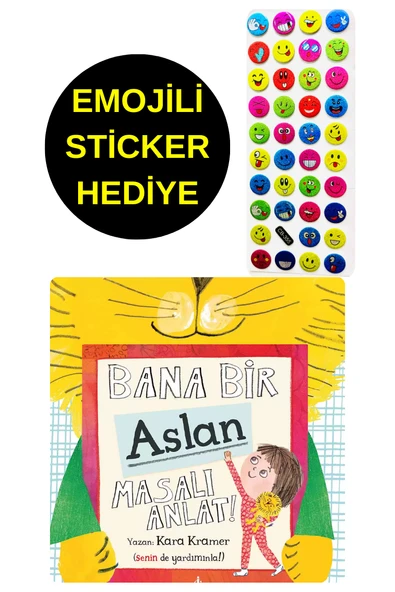 EMOJİLİ  STİCKER HEDİYE  - OKUL ÖNCESİ RESİMLİ KİTAPLAR  - BANA BİR ASLAN MASALI ANLAT ! ürün görseli