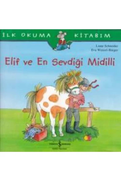 Ilk Okuma Kitabım - Elif Ve En Sevdiği Midilli Liane Schneider ürün görseli