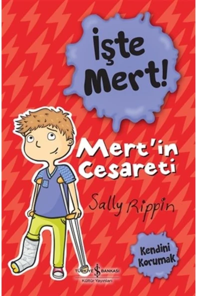İşte Mert! – Mert’in Cesareti – Kendini Korumak (7-8 Yaş) (Sally Rippin) ürün görseli