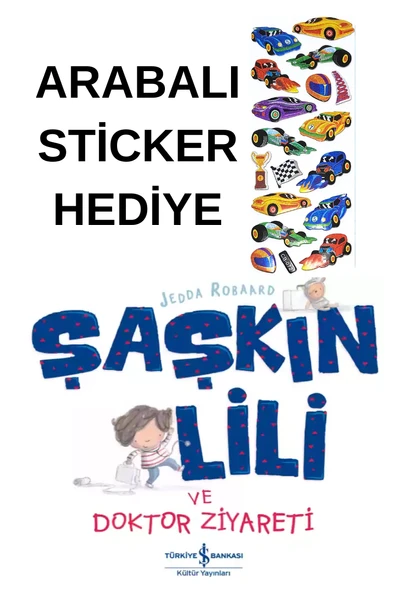 ARABALI STİCKER HEDİYELİ - OKUL ÖNCESİ RESİMLİ KİTAPLAR – Şaşkın Lili ve Doktor Ziyareti ürün görseli