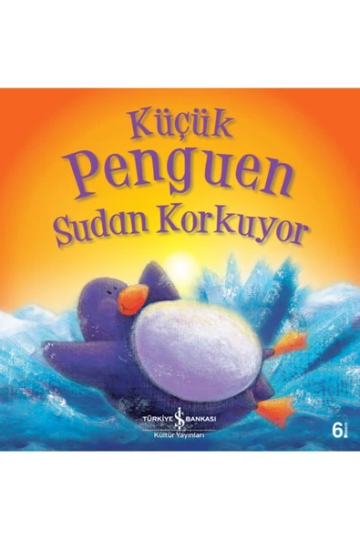 Küçük Penguen Sudan Korkuyor (4-8 Yaş) (Rachel Elliot) ürün görseli