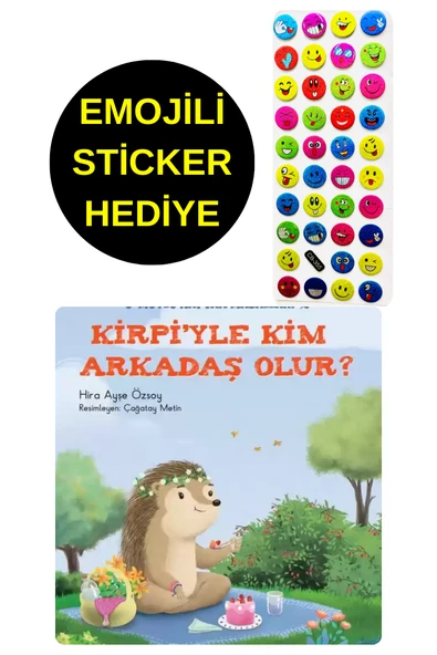 EMOJİLİ  STİCKER HEDİYE  - OKUL ÖNCESİ RESİMLİ KİTAPLAR  - KİRPİYLE KİM ARKADAŞ OLUR ? ürün görseli