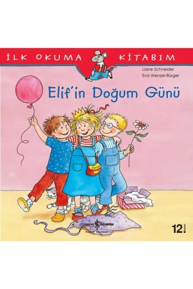 Ilk Okuma Kitabım - Elif’in Doğum Günü / Eva Wengel - Bürger / Iş Bankası Kültür Yayınları ürün görseli