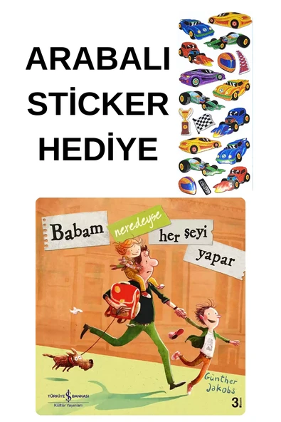 ARABALI STİCKER HEDİYELİ - OKUL ÖNCESİ RESİMLİ KİTAPLAR  - Babam Neredeyse Her Şeyi Yapar ürün görseli