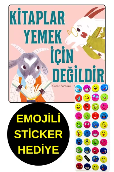 EMOJİLİ  STİCKER HEDİYE - OKUL ÖNCESİ RESİMLİ KİTAPLAR  - KİTAPLAR YEMEK İÇİN DEĞİLDİR ürün görseli
