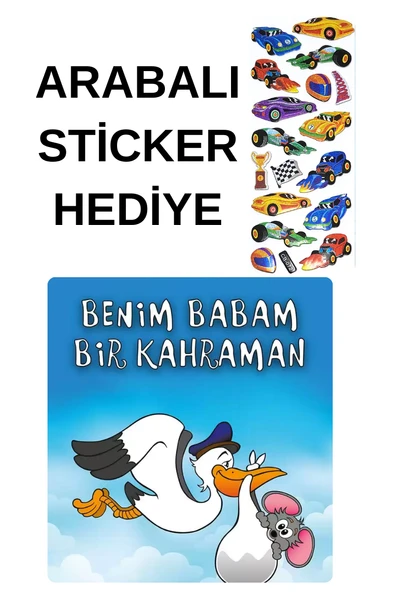 ARABALI STİCKER HEDİYELİ - OKUL ÖNCESİ RESİMLİ KİTAPLAR  - BENİM BABAM BİR KAHRAMAN ürün görseli