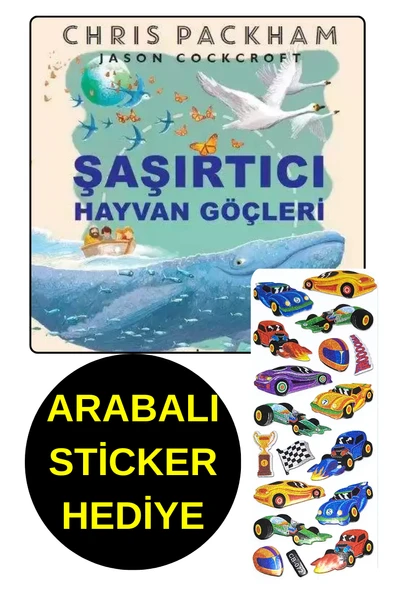 ARABALI STİCKER HEDİYE - OKUL ÖNCESİ RESİMLİ KİTAPLAR  - ŞAŞIRTICI HAYVAN GÖÇLERİ ürün görseli