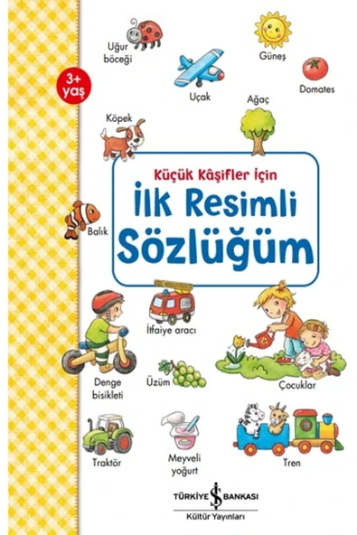 İlk Resimli Sözlüğüm - Küçük Kaşifler Için ürün görseli