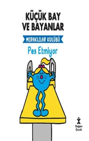 Küçük Bay Ve Bayanlar Meraklılar Kulübü - Pes Etmiyor ürün görseli