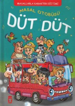 Masal Otobüsü Düt Düt - Masallarla Karakter Eğitimi (Fleksi Kapak) ürün görseli
