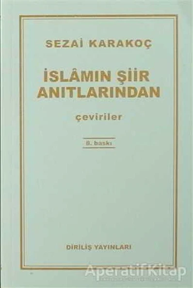 İslamın Şiir Anıtlarından - Sezai Karakoç - Diriliş Yayınları ürün görseli