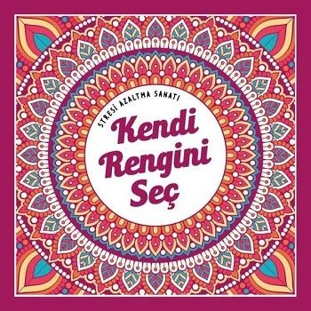 Kendi Rengini Seç - Stresi Azaltma Sanatı ürün görseli
